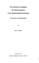 Cover of: Die rechtlichen Grundlagen der Ressourcenpolitik in der Bundesrepublik Deutschland: ein Beitrag zur Rechtsgeographie