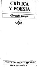 Cover of: Crítica y poesía by Gerardo Diego