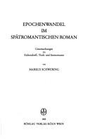Epochenwandel im spätromantischen Roman by Markus Schwering