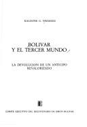 Cover of: Bolívar y el Tercer Mundo: la devolución de un anticipo revalorizado