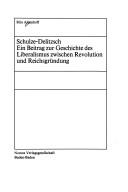 Cover of: Schulze-Delitzsch: ein Beitrag zur Geschichte des Liberalismus zwischen Revolution und Reichsgründung