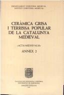 Cover of: Ceràmica grisa i terrissa popular de la Catalunya medieval