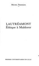 Cover of: Lautréamont: éthique à Maldoror