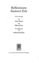 Cover of: Reflexionen finsterer Zeit by von Fritz Stern und Hans Jonas ; herausgegeben von Otfried Hofius.