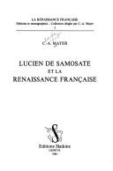 Cover of: Lucien de Samosate et la Renaissance française by Claude Albert Mayer