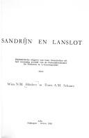 Cover of: Sandrijn en Lanslot: diplomatische uitgave van twee toneelrollen uit het voormalig archief van de Rederijkerskamer De Fiolieren te 's-Gravenpolder