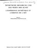 Cover of: Ästhetische Erfahrung und das Wesen der Kunst =: L'Expérience esthétique et l'essence de l'art