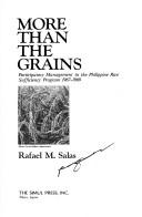 Cover of: More than the grains: participatory management in the Philippine Rice Sufficiency Program, 1967-1969