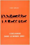 Cover of: L' Esclavage dans le monde grec by Yvon Garlan.