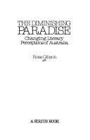 The diminishing paradise by Ross Gibson