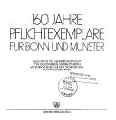 Cover of: 160 Jahre Pflichtexemplare für Bonn und Münster by Wolfhard Raub