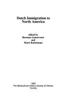 Cover of: Dutch immigration to North America by edited by Herman Ganzevoort and Mark Boekelman.