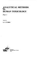Cover of: Analytical methods in human toxicology by edited by A.S. Curry.