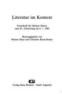 Cover of: Literatur im Kontext: Festschrift für Helmut Schrey zum 65. Geburtstag am 6. 1. 1985