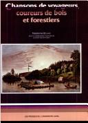 Cover of: Chansons de voyageurs, coureurs de bois et forestiers by Madeleine Béland, Madeleine Béland