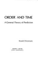 Cover of: Order and time: a general theory of prediction