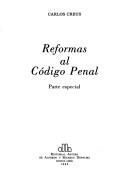 Cover of: Reformas al Código penal: parte especial