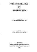 The Moser family in South Africa by R. A. Hermanson