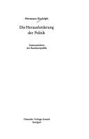 Cover of: Die Herausforderung der Politik: Innenansichten der Bundesrepublik