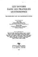 Cover of: Les Savoirs dans les pratiques quotidiennes: recherches sur les représentations