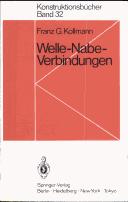 Cover of: Welle-Nabe-Verbindungen: Gestaltung, Auslegung, Auswahl