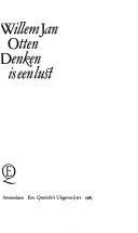 Cover of: Denken is een lust by Willem Jan Otten
