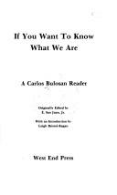 Cover of: If you want to know what we are by Carlos Bulosan