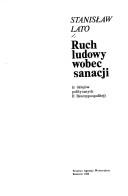 Cover of: Ruch ludowy wobec sanacji: z dziejów politycznych II Rzeczypospolitej