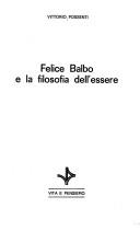 Felice Balbo e la filosofia dell'essere by Vittorio Possenti