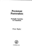 Cover of: Persistent pastoralists | Peter Rigby