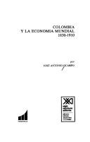 Cover of: Colombia y la economía mundial, 1830-1910