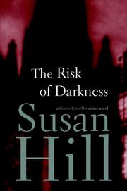 Cover of: The Risk of Darkness (Simon Serrailler Crime Novels