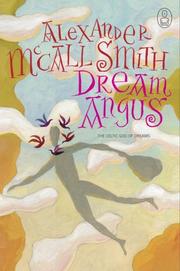 Cover of: Dream Angus by Alexander McCall Smith, Alexander McCall Smith, Alexander McCall Smith