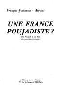 Cover of: Une France poujadiste?: de Poujade à Le Pen et à quelques autres--