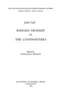 Cover of: Ringan Gilhaize, or, The Covenanters by John Galt