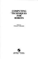 Cover of: Computing techniques for robots