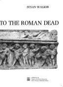 Memorials to the Roman dead by Susan Walker