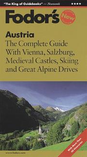 Cover of: Austria: The Complete Guide with Vienna, Salzburg, Medieval Castles, Skiing and Great Alp ine Drives (Fodor's Austria, 8th ed)