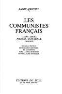 Cover of: Les communistes français: dans leur premier demi-siècle, 1920-1970