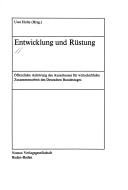 Cover of: Entwicklung und Rüstung: öffentliche Anhörung des Ausschusses für Wirtschaftliche Zusammenarbeit des Deutschen Bundestages