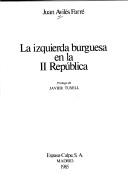 Cover of: La izquierda burguesa en la II República