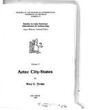 Cover of: Aztec city-states by Mary G. Hodge, Mary G. Hodge