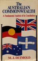 Cover of: The Australian Commonwealth: a fundamental analysis of its constitution