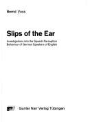 Cover of: Slips of the ear by Bernd Voss