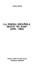 La poesía española según "El País", 1978-1983 by Julio Vélez