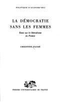 Cover of: La démocratie sans les femmes by Christine Fauré