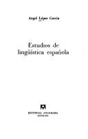 Cover of: Estudios de lingüística española