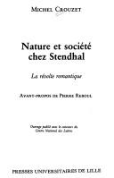 Cover of: Nature et société chez Stendhal: la révolte romantique