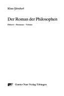 Cover of: Der Roman der Philosophen: Diderot, Rousseau, Voltaire