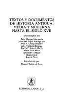 Cover of: Textos y documentos de historia antigua, media y moderna hasta el siglo XVII